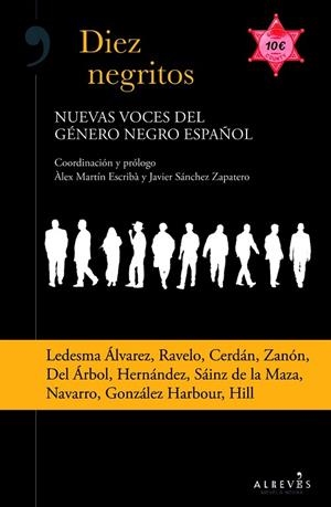 DIEZ NEGRITOS. NUEVAS VOCES DEL GÉNERO NEGRO ESPAÑOL | 9788415900979 | AAVV | Llibreria L'Odissea - Libreria Online de Vilafranca del Penedès - Comprar libros