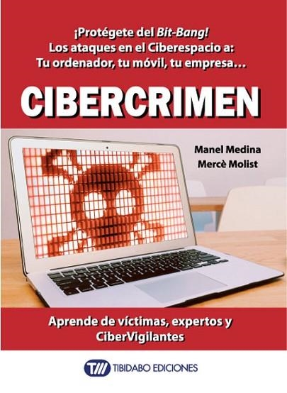 CIBERCRIMEN | 9788416204823 | MEDINA, MANEL / MOLIST, MERCÈ | Llibreria Online de Vilafranca del Penedès | Comprar llibres en català