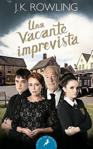 UNA VACANTE IMPREVISTA | 9788498386912 | ROWLING, J. K. | Llibreria L'Odissea - Libreria Online de Vilafranca del Penedès - Comprar libros