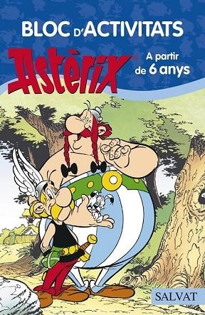 BLOC D'ACTIVITATS ASTERIX A PARTIR DE 6 ANYS | 9788469603901 | GOSCINNY, RENÉ | Llibreria Online de Vilafranca del Penedès | Comprar llibres en català