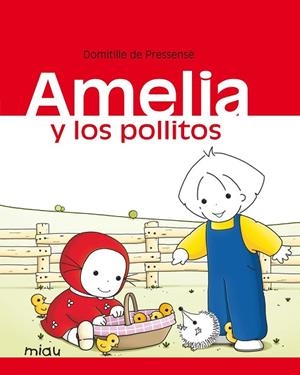 AMELIA Y LOS POLLITOS | 9788416082872 | DE PRESSESÉ, DOMITILLE | Llibreria Online de Vilafranca del Penedès | Comprar llibres en català