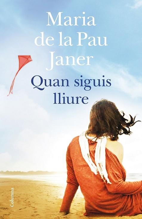 QUAN SIGUIS LLIURE | 9788466419741 | JANER, MARIA DE LA PAU | Llibreria L'Odissea - Libreria Online de Vilafranca del Penedès - Comprar libros