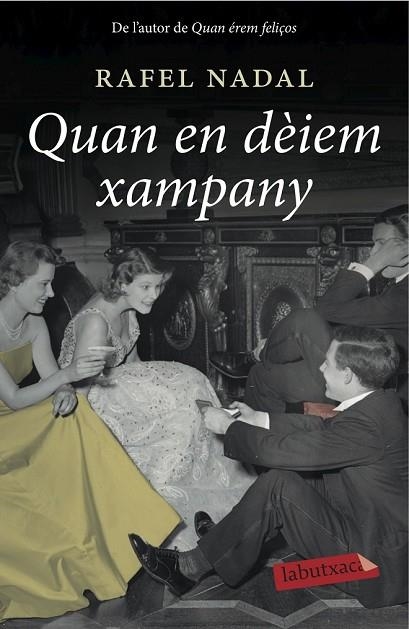 QUAN EN DÈIEM XAMPANY | 9788416334117 | NADAL, RAFAEL | Llibreria L'Odissea - Libreria Online de Vilafranca del Penedès - Comprar libros