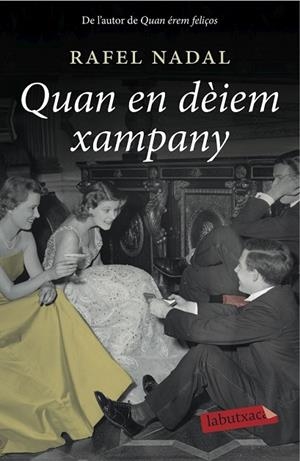 QUAN EN DÈIEM XAMPANY | 9788416334117 | NADAL, RAFAEL | Llibreria Online de Vilafranca del Penedès | Comprar llibres en català