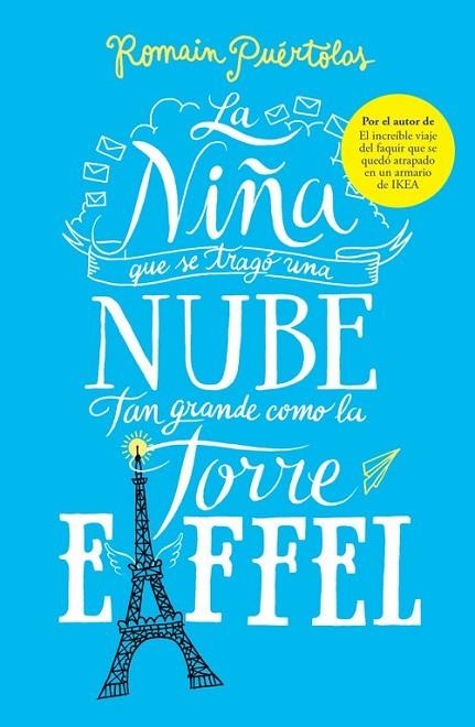 LA NIÑA QUE SE TRAGÓ UNA NUBE TAN GRANDE COMO LA TORRE EIFFEL | 9788425353338 | PUÉRTOLAS, ROMAIN | Llibreria L'Odissea - Libreria Online de Vilafranca del Penedès - Comprar libros