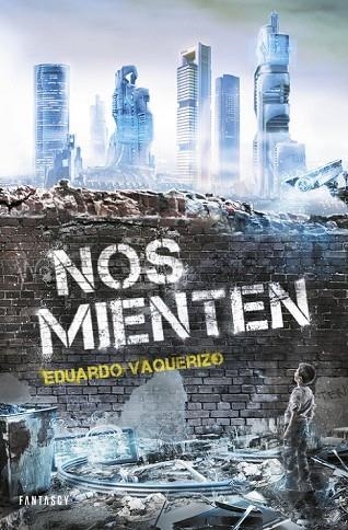 NOS MIENTEN | 9788415831648 | VAQUERIZO, EDUARDO | Llibreria Online de Vilafranca del Penedès | Comprar llibres en català