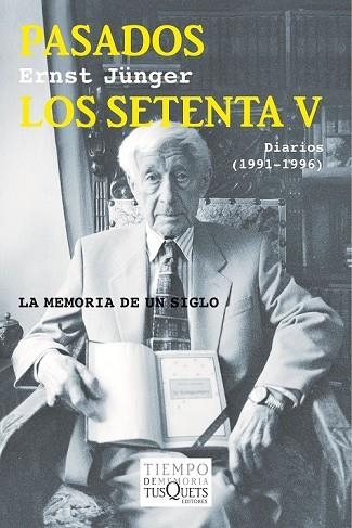 PASADOS LOS SETENTA V | 9788490661215 | JÜNGER, ERNST | Llibreria L'Odissea - Libreria Online de Vilafranca del Penedès - Comprar libros