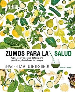 ZUMOS PARA LA SALUD | 9788416177592 | ROSEN, KARA M L | Llibreria L'Odissea - Libreria Online de Vilafranca del Penedès - Comprar libros