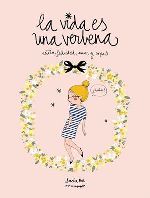 LA VIDA ES UNA VERBENA | 9788416177721 | BE, LUCIA | Llibreria Online de Vilafranca del Penedès | Comprar llibres en català