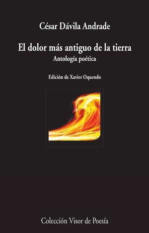 EL DOLOR MÁS ANTIGUO DE LA TIERRA | 9788498959147 | DÁVILA ANDRADE, CÉSAR | Llibreria L'Odissea - Libreria Online de Vilafranca del Penedès - Comprar libros