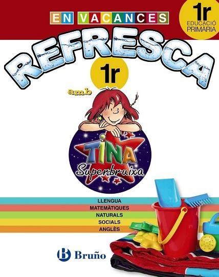 REFRESCA AMB LA TINA SUPERBRUIXA 1R PRIMÀRIA | 9788499061894 | AA. VV. | Llibreria L'Odissea - Libreria Online de Vilafranca del Penedès - Comprar libros