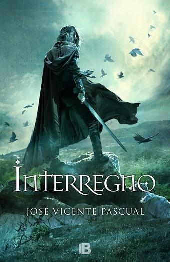 INTERREGNO | 9788466657303 | PASCUAL, JOSE VICENTE | Llibreria Online de Vilafranca del Penedès | Comprar llibres en català