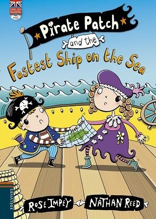 PIRATE PATCH AND THE FASTEST SHIP ON THE SEA | 9788426398451 | IMPEY, ROSE / REED, NATHAN | Llibreria L'Odissea - Libreria Online de Vilafranca del Penedès - Comprar libros