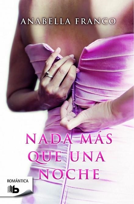 NADA MÁS QUE UNA NOCHE | 9788490700938 | FRANCO, ANABELLA | Llibreria L'Odissea - Libreria Online de Vilafranca del Penedès - Comprar libros