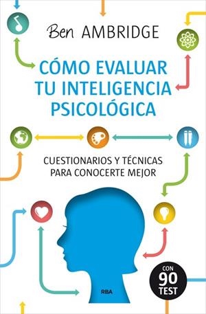 CÓMO EVALUAR TU INTELEGENCIA PSICOLÓGICA | 9788490564691 | AMBRIGDE , BEN | Llibreria L'Odissea - Libreria Online de Vilafranca del Penedès - Comprar libros