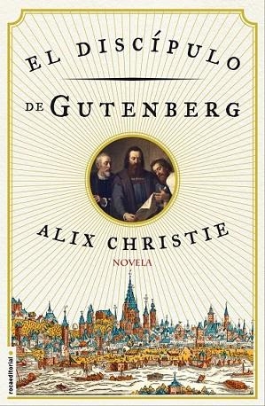 EL DISCÍPULO DE GUTENBERG | 9788499189383 | ALIX, CHRISTIE | Llibreria Online de Vilafranca del Penedès | Comprar llibres en català