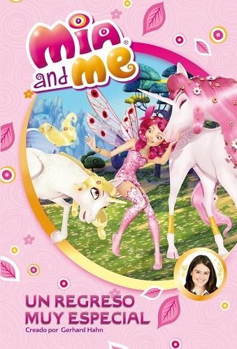 MIA AND ME UN REGRESO MUY ESPECIAL  | 9788448843694 | AA. VV. | Llibreria L'Odissea - Libreria Online de Vilafranca del Penedès - Comprar libros