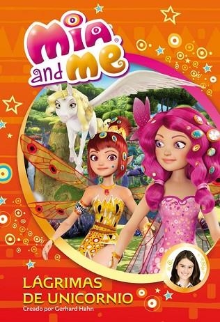 MIA AND ME 7 LÁGRIMAS DE UNICORNIO | 9788448843687 | AA. VV. | Llibreria L'Odissea - Libreria Online de Vilafranca del Penedès - Comprar libros