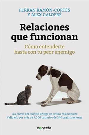 RELACIONES QUE FUNCIONAN | 9788416029280 | RAMÓN-CORTÉS, FERRAN / GALOFRÉ, ALEX | Llibreria L'Odissea - Libreria Online de Vilafranca del Penedès - Comprar libros