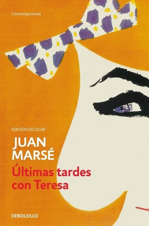 ÚLTIMAS TARDES CON TERESA ( ED. ESCOLAR ) | 9788490628102 | MARSE, JUAN | Llibreria Online de Vilafranca del Penedès | Comprar llibres en català