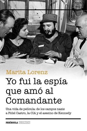 YO FUI LA ESPÍA QUE AMÓ AL COMANDANTE | 9788499424217 | LORENZ, MARITA | Llibreria L'Odissea - Libreria Online de Vilafranca del Penedès - Comprar libros