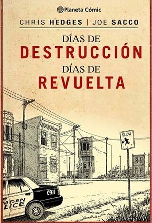 DÍAS DE DESTRUCCIÓN DÍAS DE REVUELTA | 9788416090495 | HEDGES, CHRIS / SACCO, JOE | Llibreria L'Odissea - Libreria Online de Vilafranca del Penedès - Comprar libros