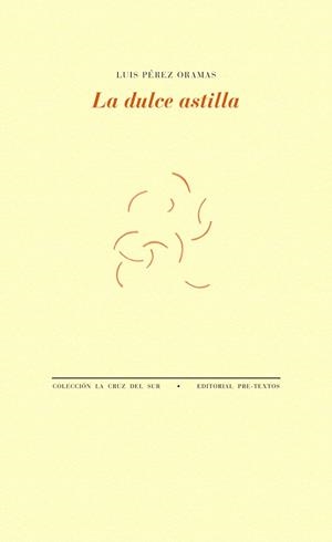 LA DULCE ASTILLA | 9788415894902 | PÉREZ, LUIS | Llibreria Online de Vilafranca del Penedès | Comprar llibres en català