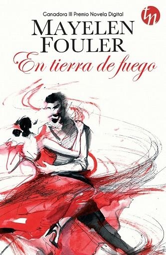 EN TIERRA DE FUEGO | 9788468761633 | FOULER, MAYELEN | Llibreria L'Odissea - Libreria Online de Vilafranca del Penedès - Comprar libros
