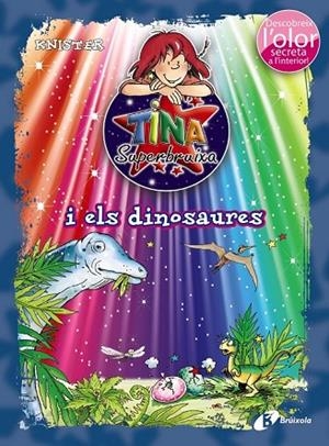 TINA SUPERBRUIXA I ELS DINOSAURES | 9788499066202 | KNISTER | Llibreria L'Odissea - Libreria Online de Vilafranca del Penedès - Comprar libros