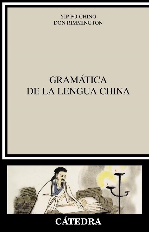 GRAMÁTICA DE LA LENGUA CHINA | 9788437634272 | YIP, PO-CHING / RIMMINGTON, DON | Llibreria L'Odissea - Libreria Online de Vilafranca del Penedès - Comprar libros