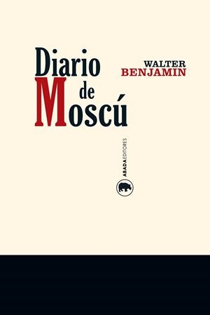 DIARIO DE MOSCÚ | 9788416160303 | BENJAMIN, WALTER | Llibreria L'Odissea - Libreria Online de Vilafranca del Penedès - Comprar libros