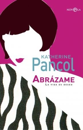 ABRÁZAME | 9788499706863 | PANCOL, KATHERINE | Llibreria L'Odissea - Libreria Online de Vilafranca del Penedès - Comprar libros