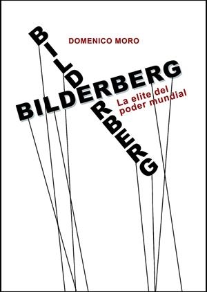 BILDERBERG | 9788416288441 | MORO, DOMENICO | Llibreria Online de Vilafranca del Penedès | Comprar llibres en català