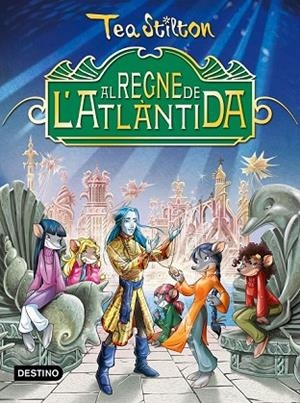 TEA STILTON AL REGNE DE L'ATLÀNTIDA | 9788490578902 | STILTON, TEA | Llibreria Online de Vilafranca del Penedès | Comprar llibres en català
