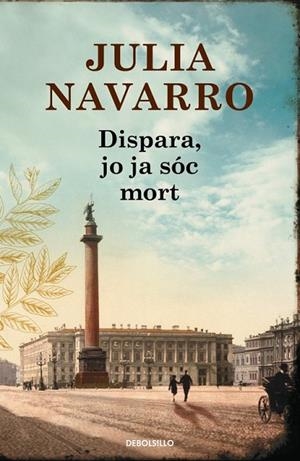 DISPARA JO JA SÓC MORT | 9788490625781 | NAVARRO, JULIA | Llibreria L'Odissea - Libreria Online de Vilafranca del Penedès - Comprar libros