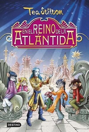 TEA STILTON EN EL REINO DE LA ATLÁNTIDA | 9788408142461 | STILTON, TEA | Llibreria Online de Vilafranca del Penedès | Comprar llibres en català