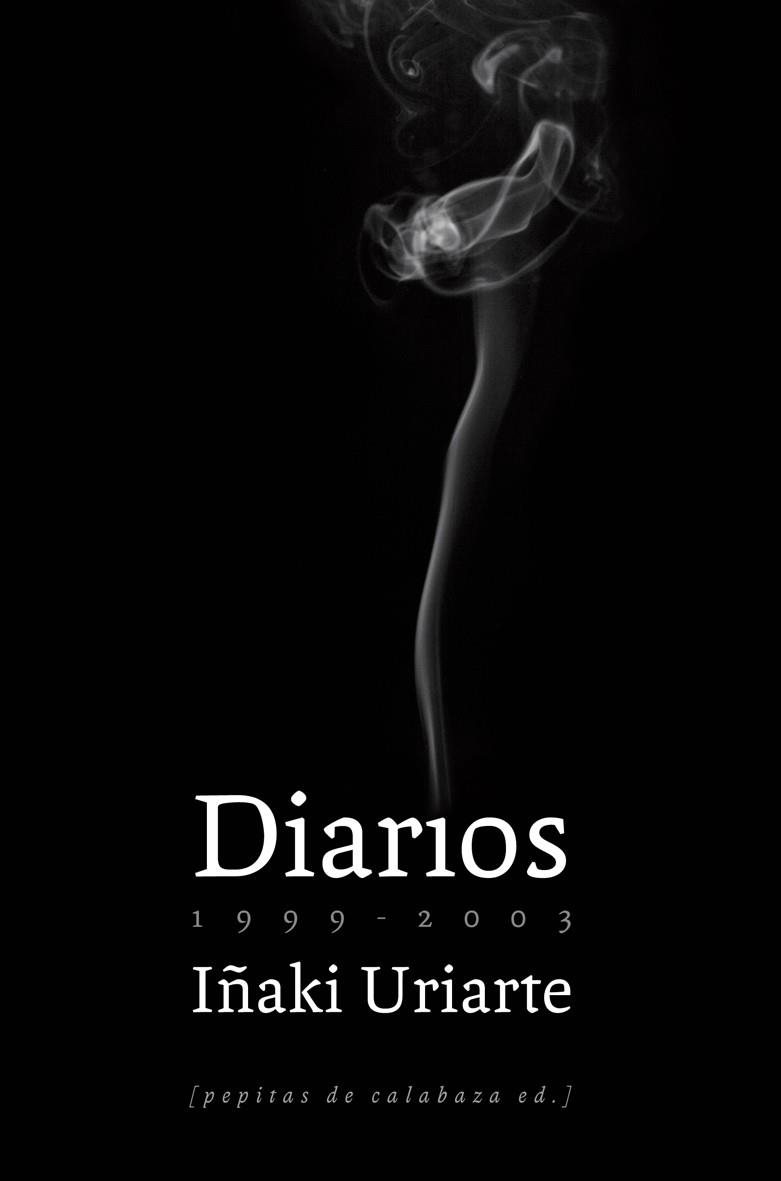DIARIOS ( 1999-2003 ) | 9788493767143 | URIARTE CANTOLLA, IÑAKI | Llibreria L'Odissea - Libreria Online de Vilafranca del Penedès - Comprar libros