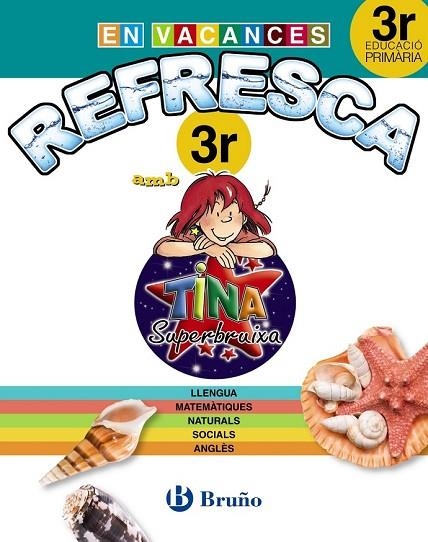 REFRESCA AMB LA TINA SUPERBRUIXA 3R PRIMÀRIA | 9788499061917 | AA. VV. | Llibreria L'Odissea - Libreria Online de Vilafranca del Penedès - Comprar libros