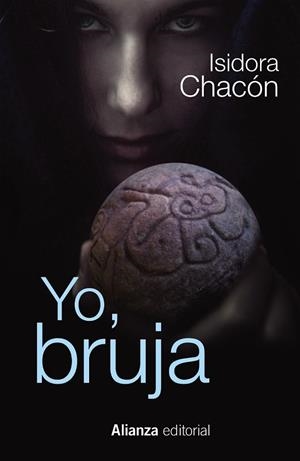 YO BRUJA | 9788491040453 | CHACÓN, ISIDORA | Llibreria Online de Vilafranca del Penedès | Comprar llibres en català