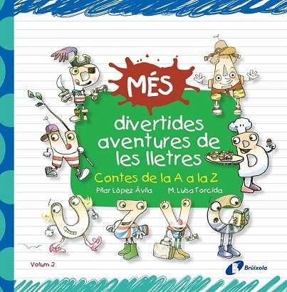 MÉS DIVERTIDES AVENTURES DE LES LLETRES | 9788499066233 | LÓPEZ ÁVILA, PILAR | Llibreria L'Odissea - Libreria Online de Vilafranca del Penedès - Comprar libros
