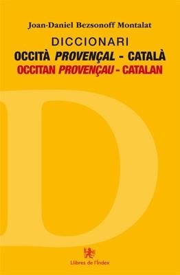 DICCIONARI OCCITÀ PROVENÇAL CATALÀ | 9788494414404 | BEZSONOFF, JOAN-DANIEL | Llibreria L'Odissea - Libreria Online de Vilafranca del Penedès - Comprar libros