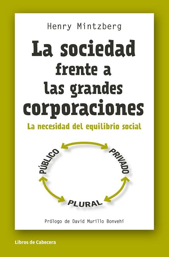 LA SOCIEDAD FRENTE A LAS GRANDES CORPORACIONES | 9788494374227 | MINTZBERG, HENRY | Llibreria L'Odissea - Libreria Online de Vilafranca del Penedès - Comprar libros