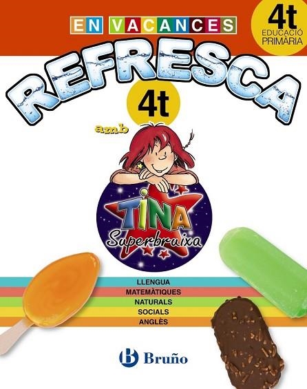 REFRESCA AMB LA TINA SUPERBRUIXA 4T PRIMÀRIA | 9788499061924 | Llibreria L'Odissea - Libreria Online de Vilafranca del Penedès - Comprar libros