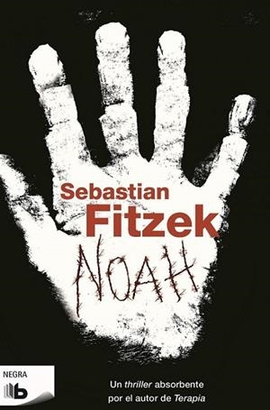 NOAH | 9788490700976 | FITZEK, SEBASTIAN | Llibreria L'Odissea - Libreria Online de Vilafranca del Penedès - Comprar libros