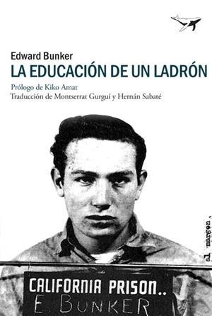 LA EDUCACIÓN DE UN LADRÓN | 9788494378201 | BUNKER, EDWARD | Llibreria L'Odissea - Libreria Online de Vilafranca del Penedès - Comprar libros