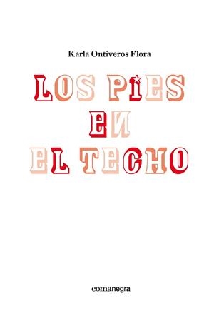 LOS PIES EN EL TECHO | 9788416033652 | ONTIVEROS FLORA, KARLA | Llibreria Online de Vilafranca del Penedès | Comprar llibres en català