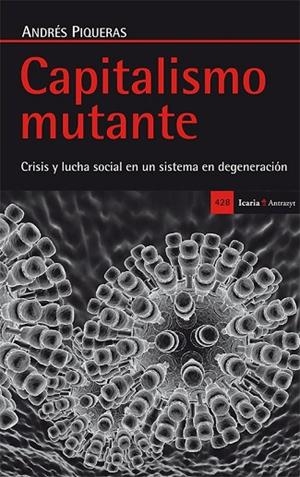 CAPITALISMO MUTANTE | 9788498886573 | PIQUERAS, ANDRÉS | Llibreria L'Odissea - Libreria Online de Vilafranca del Penedès - Comprar libros