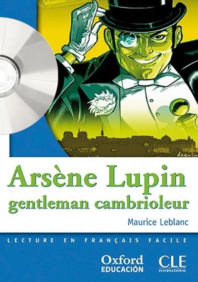 ARSÈNE LUPIN GENTLEMAN CAMBRIOLEUR. PACK (LECTURE + CD-AUDIO) | 9788467322002 | LEBLANC, MAURICE  | Llibreria L'Odissea - Libreria Online de Vilafranca del Penedès - Comprar libros