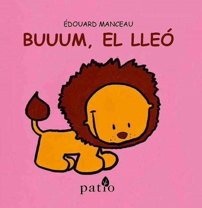 BUUUM EL LLEÓ | 9788416256761 | MANCEAU, ÉDOUARD | Llibreria Online de Vilafranca del Penedès | Comprar llibres en català