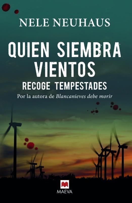 QUIEN SIEMBRA VIENTOS RECOGE TEMPESTADES | 9788416363261 | NEUHAUS, NELE | Llibreria L'Odissea - Libreria Online de Vilafranca del Penedès - Comprar libros